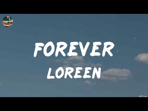 Loreen - Forever (lyrics)