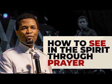 How to Activate Spiritual Sight through Prayers / Apostle Michael Orokpo