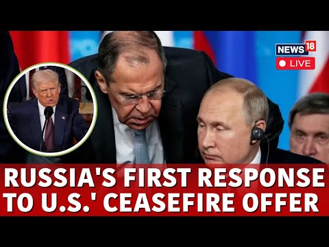 LIVE | Russia Gives Reply To Russia Ukraine Ceasefire Deal | Trump Russia Ukraine Peace Deal | N18G