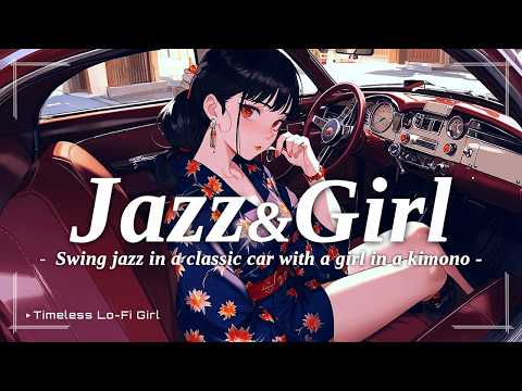 [Japanese-style Jazz x Relaxing BGM] Swing Jazz & Classic Car in Girl/Relaxing Japanese Jazz Lofi