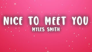 Myles Smith - Nice To Meet You (Lyrics)