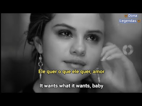 Selena Gomez - The Heart Wants What It Wants (Tradução)