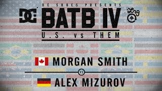 Morgan Smith Vs Alex Mizurov: BATB4 - Round 2