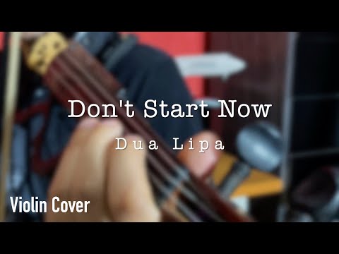 Dua Lipa - Don't Start Now - Violin Cover by Diego Ferreira