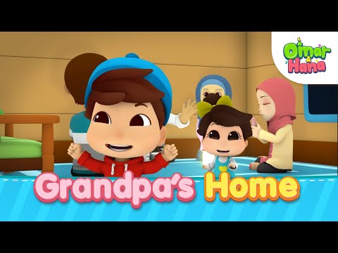 Grandpa's Home | Islamic Series & Songs For Kids | Omar & Hana English