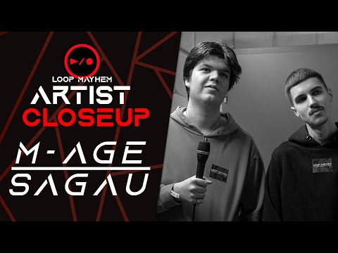 SAGAU X M-AGE | Loop Mayhem Artist Closeup Interview