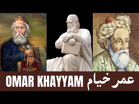 The Persian Scientist and Humanitarian: Omar Khayyam حکیم عمر خیام