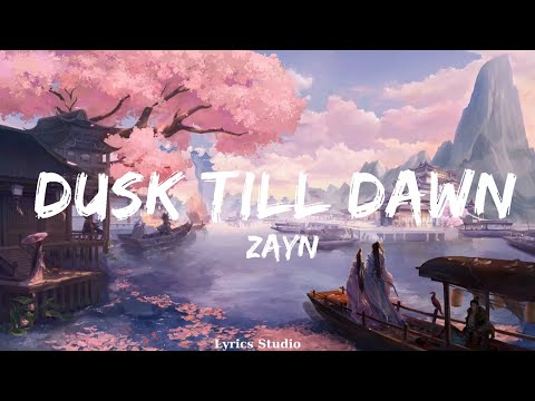 @Zayn - Dusk Till Dawn (Lyrics) ft. @sia  || Music Parsons