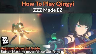 How to Play Qingyi (Beginner Move List Visual Guide) | ZZZ Made EZ