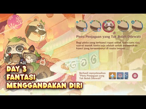 Fantasi Menggandakan Diri Day 3 | Pintu Penjagaan Yang Tak Boleh Dilewati • Genshin Impact 5.4