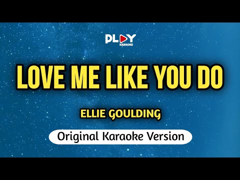 Ellie Goulding - Love Me Like You Do (Karaoke Version)