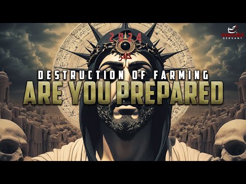 2024 FARMING & FOOD SHORTAGES COMING (PRE-DAJJAL)