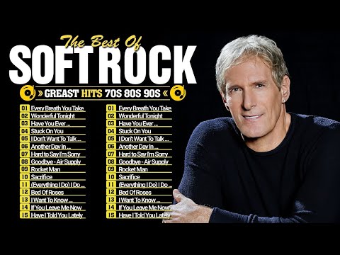 Michael Bolton, Eric Clapton, Phil Collins, Lionel Richie,Rod StewartSoft Rock Ballads 70s 80s 90s