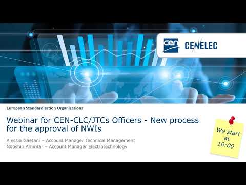 Webinar for CEN-CENELEC/JTCs Officers - New process for the approval of NWIs