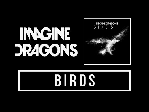 Imagine Dragons - Birds Lyrics