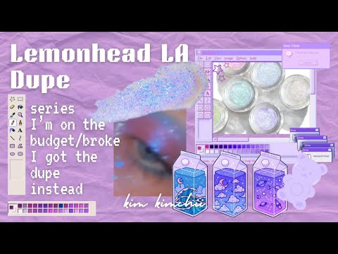 Lemonhead LA I’m on on budget/broke I got the dupe instead