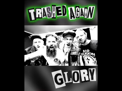 Trashed Again - "Glory" Official Music Video