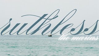 ruthless - the marías [ lyrics/vietsub ]