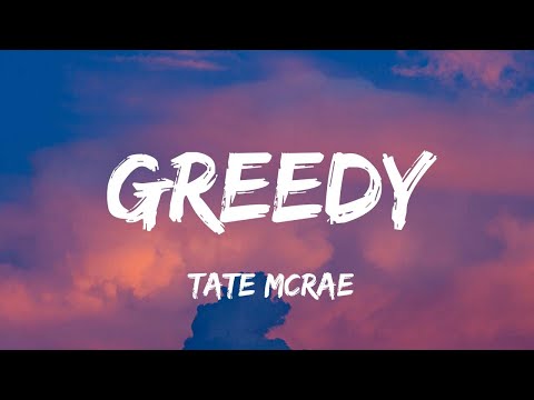 Tate McRae - Greedy (Lyrics) | Taylor Swift, Tones and I,...(Mix Lyrics)