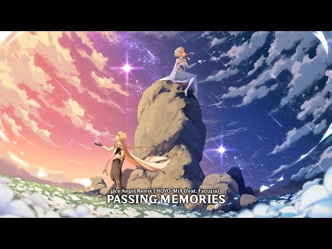 HOYO-MiX - Passing Memories (feat. Faouzia) [Ice Angel Remix]