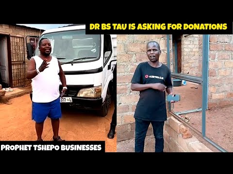 Dr prophet tshepo showing off his business | Dr bs tau is asking for donations