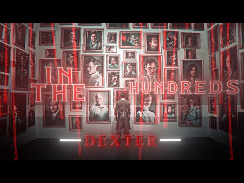 Dexter | Skyfall | EDIT | In The Hundreds... | Literally Me | HD60FPS