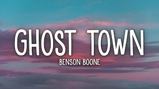 Benson Boone - Ghost Town (Lyrics)