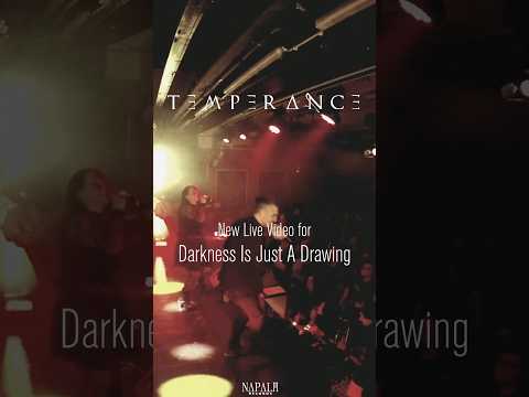 TEMPERANCE - Darkness Is Just A Drawing (live)