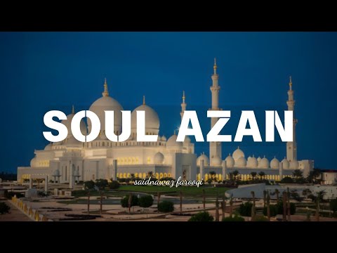 The Most Beautiful Azan You’ll Ever Hear | Feel the Serenity