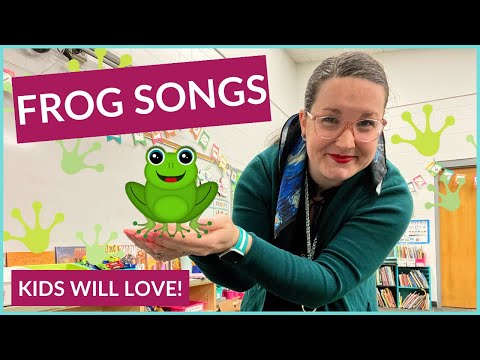 Songs about FROGS for Kindergarten, 1st grade, and 2nd grade music lessons