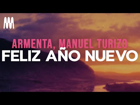 Armenta, Manuel Turizo - Feliz Año Nuevo (Letra/Lyrics)