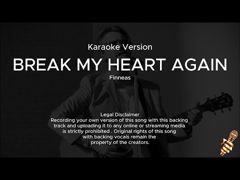 FINNEAS - Break My Heart Again (Karaoke Version)