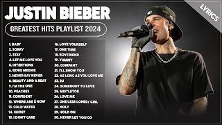 Justin Bieber Songs Playlist 2024 ~ The Best Of Justin Bieber ~ Greatest Hits Full Album 2024 Lyrics