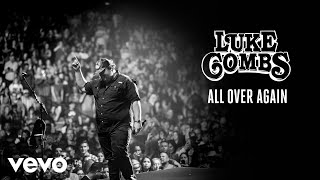 Luke Combs - All Over Again (Audio)