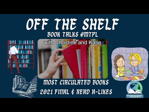 Off the Shelf Most Circulated Books 2021 Final & Read-a-likes Jan 2022