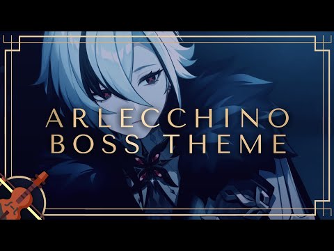 Arlecchino: The Knave - Boss Theme - FANMADE Genshin Impact/原神 OST