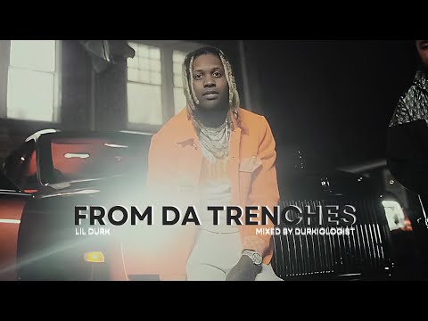 Lil Durk - From Da Trenches (Music Video)