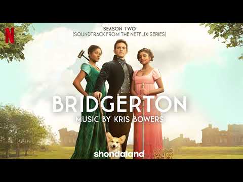 Lord Bridgerton Stung - Kris Bowers [Bridgerton Season 2 (Soundtrack from the Netflix Series)]