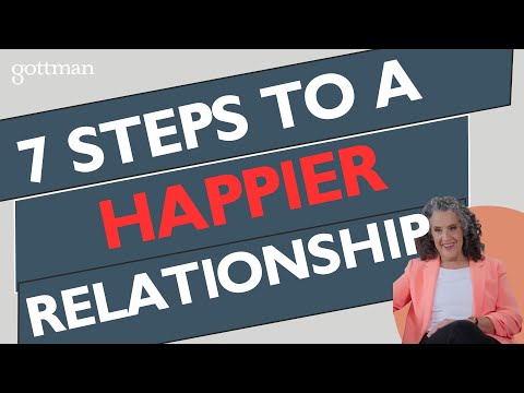 7 steps to a HAPPIER Relationship