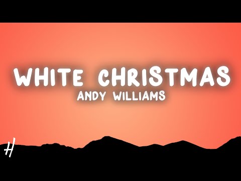 Andy Williams - White Christmas (Lyrics)