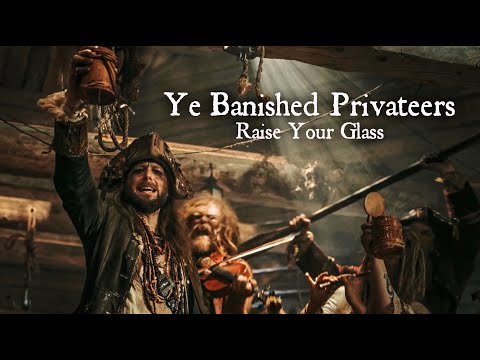 YE BANISHED PRIVATEERS - Raise Your Glass (Official Video) | Napalm Records