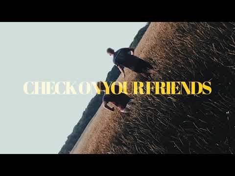 Mike O'Leary - Check On Your Friends