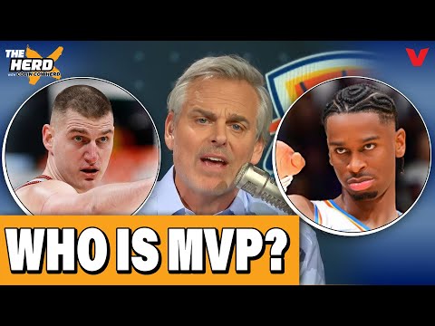 Why Colin Cowherd has Thunder's Shai Gilgeous-Alexander as MVP over Nikola Jokic | THE HERD NBA