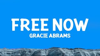 @GracieAbrams - Free Now (Lyrics)