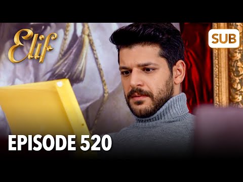 Elif Episode 520 | English Subtitle