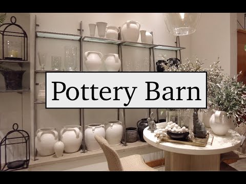 POTTERY BARN !!  Bonus Williams Sonoma !  New Spring 2025 !