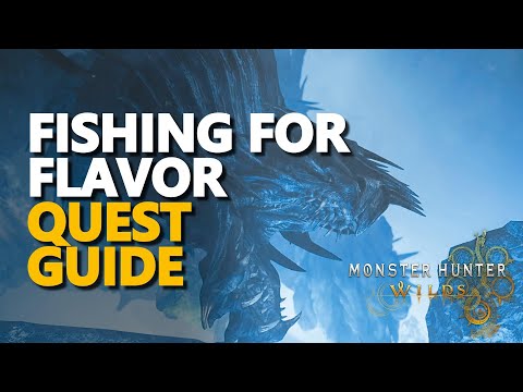 Fishing for Flavor Monster Hunter Wilds