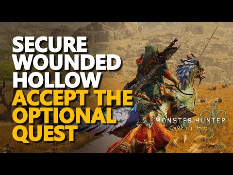 Secure Wounded Hollow Accept the Optional Quest Monster Hunter Wilds