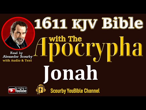 32 ~ New | JONAH KJV  | Audio and Text | by Alexander Scourby | God is Love and Truth.