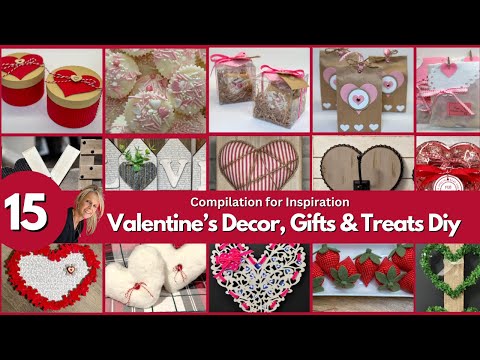 Valentine's Decor, Gifts & Treats DIY - Compilation for Inspiration